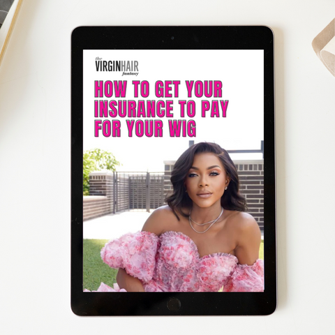 How to Get Your Insurance to Pay  for Your Wig (step-by-step guide)