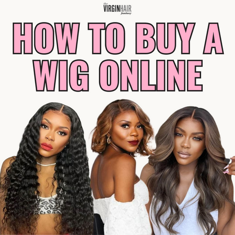 How to Buy a Wig Online (step-by-step guide)